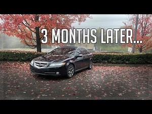 3 Months of Owning a 2007 Acura TL Type S