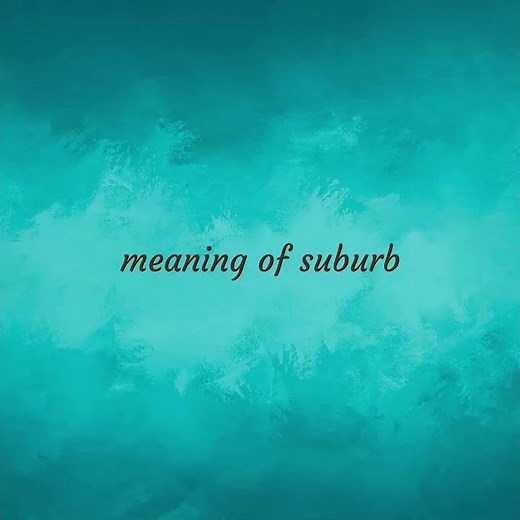Suburb | meaning of Suburb