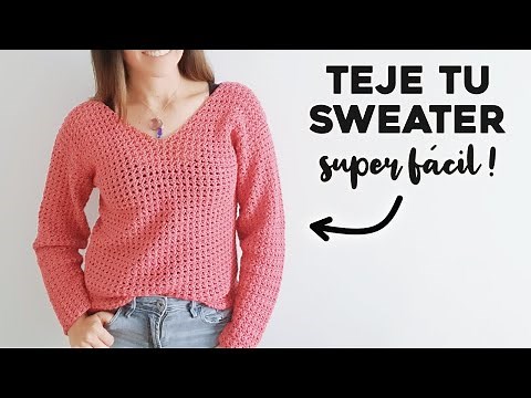 SWEATER SUPER FÁCIL A CROCHET: cómo tejer un jersey / saco / suéter a crochet, tutorial paso a paso