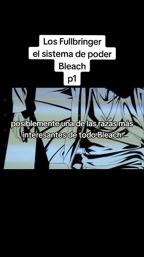 Descifrando a los Fullbringers en Bleach: Sistema de Poder Explicado