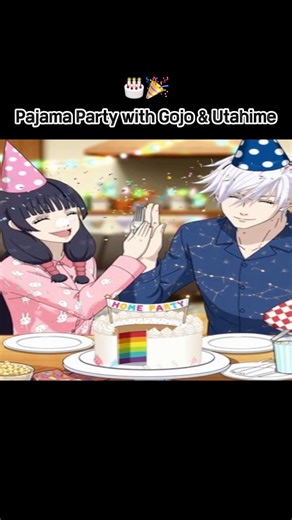Pajama Party with Gojo & Utahime🎂