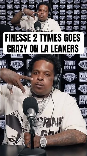 FINESSE 2 TYMES Goes CRAZY on LA LEAKERS (REMIX)