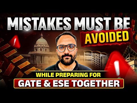 How To Start GATE ESE Preparation Together | Must Avoid These Mistakes