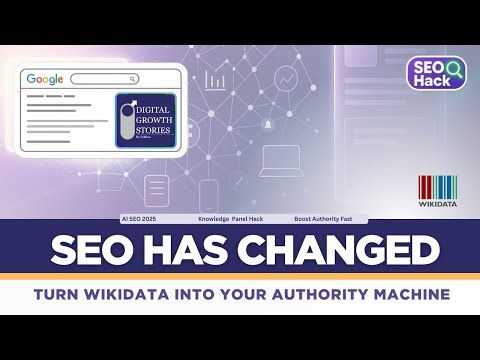 SEO Has Changed in 2025: Turn Wikidata into Your Authority Machine | AI SEO Hack