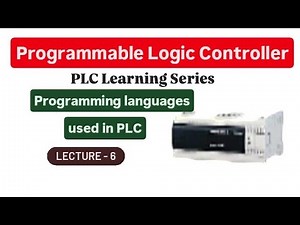|| PLC Learning Series || Different programming languages in PLC || Lecture - 6 ||