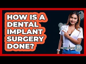How Is A Dental Implant Surgery Done?