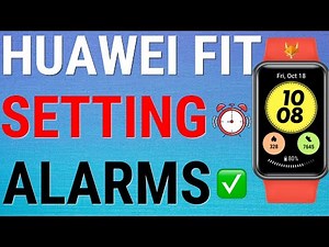 How To Set Alarms On Huawei Band Watches