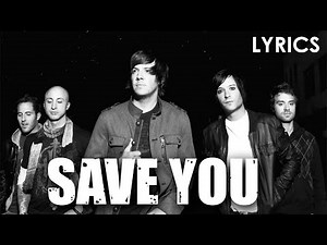 Simple Plan - Save You (Lyrics)