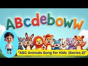 “ABC Animals Song for Kids | Learn Alphabet with Fun Animal Friends (Series 2)”