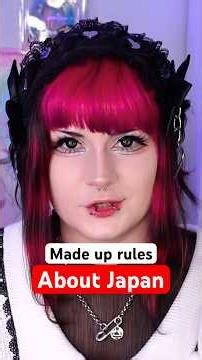 Made up rules about Japan 🇯🇵