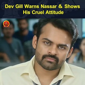 572K views · 19K reactions | Intelligent Tamil Movie Scenes | Dev Gill Warns Nassar & Shows His Cruel Attitude|SaiDharamTej | LavanyaTripati #SaiDharamTej #LavanyaTripati #IntelligentMovie | Bhavani Tamil Clips | Facebook