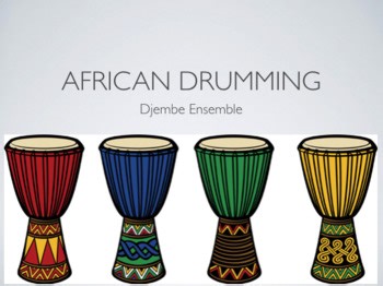 World Music – African Drumming | Complete Lesson Pack   Teacher Notes