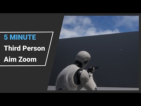 5 Minute 3rd Person Camera Zoom in UE4 Blueprints
