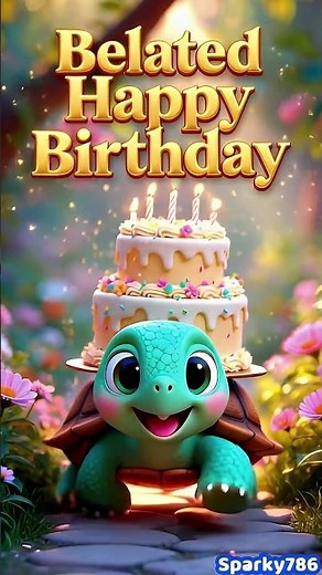 Belated Happy Birthday Wishes Animation 🎂⏰ | Sorry I’m Late