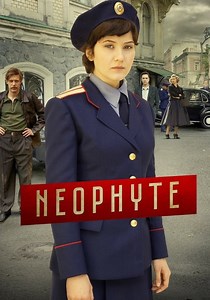 Neophyte - watch tv show streaming online