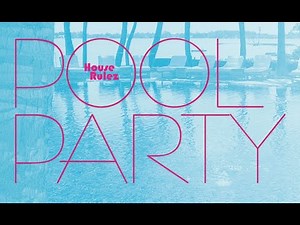 Pool Party (Feat. 사파이어 & 윤지아) - HouseRulez (하우스룰즈)