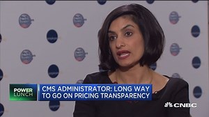 CMS Administrator: Long way to go on pricing transparency