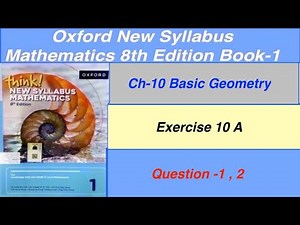 Exercise 10A Question- 1, 2 Think New Syllabus Oxford Mathematics 8th edition Book 1| EX-10A Book1