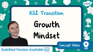 Growth Mindset | KS2 Transition Concept Video