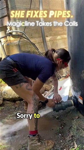 She fixed the pipe, and Magicline took the call
