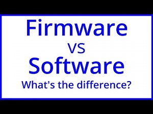 Firmware vs Software What is the Difference