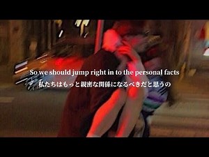 [和訳] もっとあなたのことが知りたい -Get To Know You-