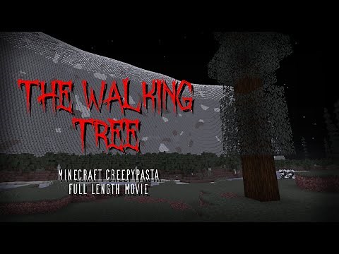 THE WALKING TREE! CREEPYPASTA Full Length Minecraft Movie