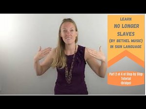 Learn No Longer Slaves in Sign Language (Part 2 of 4 in step by step ASL Tutorial)(Bridge)