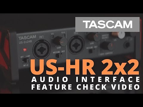 TASCAM US-2x2HR Audio Interface Feature Check Video