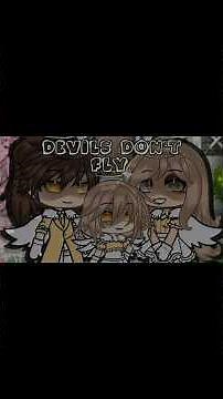 Devils don't fly [] Part 1/3 [] #gacha #gachalife #glmv #2017 #viral #fy #fyp #2018 #2019 #part1