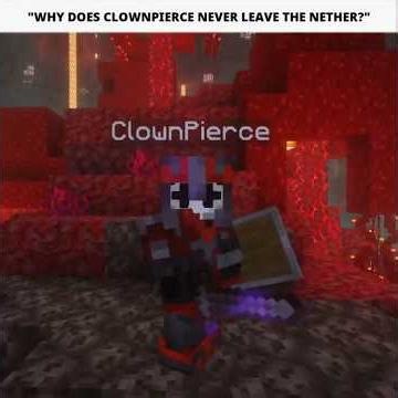 Why does ClownPierce never leave the nether | Unstable SMP |