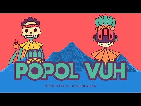 POPOL VUH Versión animada | La creación del hombre