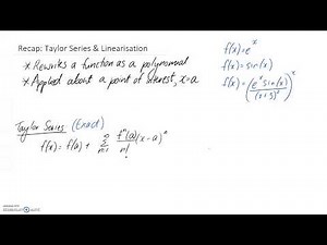 Recap of Taylor Series & Linearisation