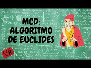 Cálcula el MCD con el ALGORITMO DE EUCLIDES y resuelve rápido problemas difíciles