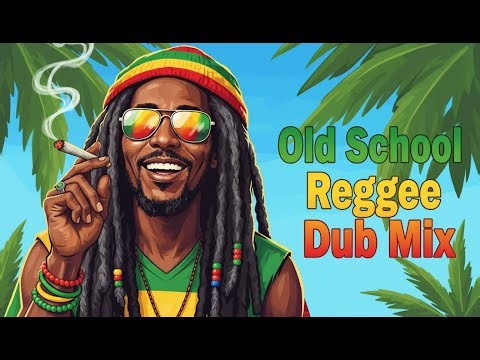 🔊 Old School Reggae Dub Mix – Classic Rasta Sound 70s–90s