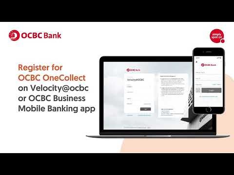 OCBC OneCollect | How to Register and Login (Velocity@ocbc or Business Mobile Banking app)