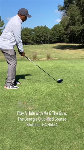 Play A Hole With Me & The Guys at The Georgia Club- Red Course in Statham, GA Hole 4 | Wedge Gang Golf