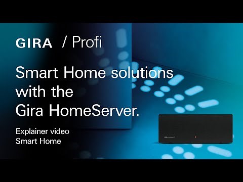 Explainer video I Smart home solutions with the Gira HomeServer.