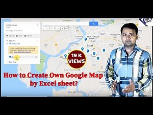 How to Create Own Google Map by Excel sheet? How do I create a custom Google map from Excel?
