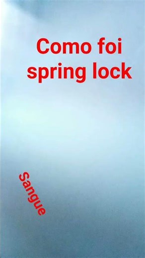 spring lock faliure