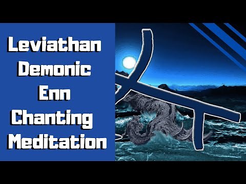Leviathan Enn Chanting