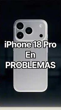 El FRACASO de los iPhone 18 Pro / 18 Pro Max