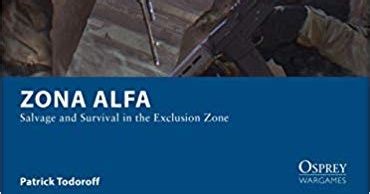 Zona Alfa: Salvage and Survival in the Exclusion Zone