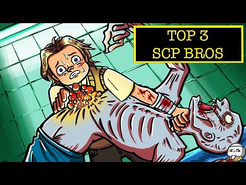 Top 3 SCP That Are Your Bros (SCP Compilation)