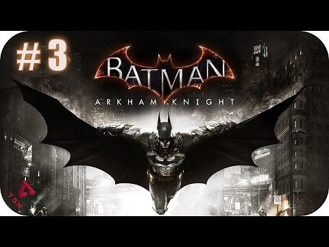 Batman Arkham Knight - Gameplay Español - Capitulo 3 - 1080pHD