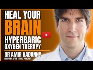 Reviving the Brain: Hyperbaric Oxygen Therapy for Stroke Recovery | Dr. Amir Hadani