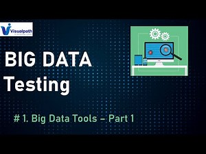 Big Data Testing Tutorials Part -1 | Visualpath