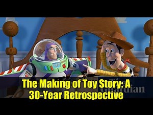 The Making of Toy Story: A 30-Year Retrospective