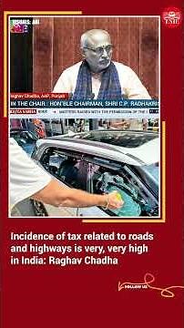 AAP MP Raghav Chadha calls toll tax as legalised loot on Indian roads and highways