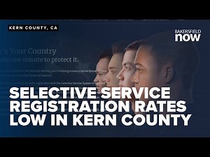 Selective Service registration rates on the decline, particularly low in Kern County